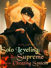 Solo Leveling: I Am The Only Supreme With the Cheating System Book