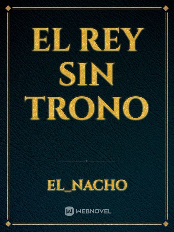 EL REY SIN TRONO