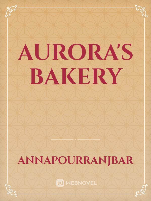 Aurora's bakery