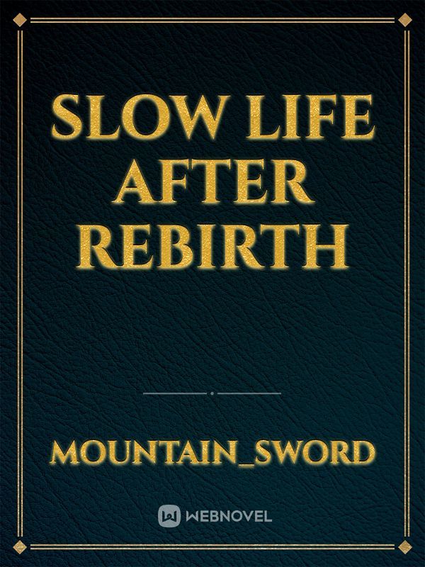 Slow Life After Rebirth