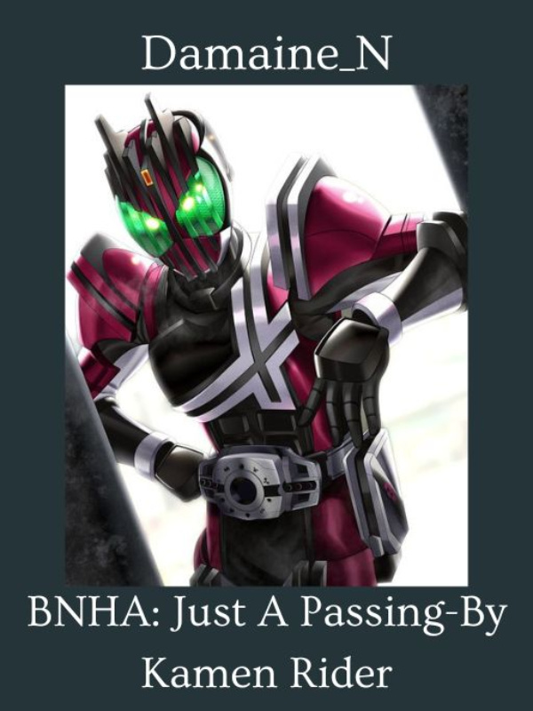 BNHA: Just A Passing-By Kamen Rider