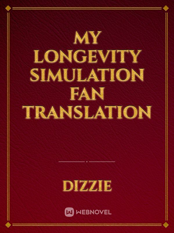 My Longevity Simulation Fan Translation