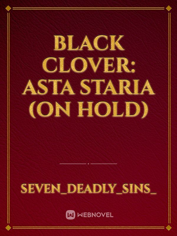 Black Clover: Asta Staria (On Hold)