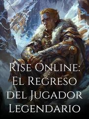 Rise Online: El Regreso del Jugador Legendario Book