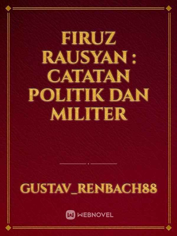 Firuz Rausyan : Catatan Politik dan Militer Book