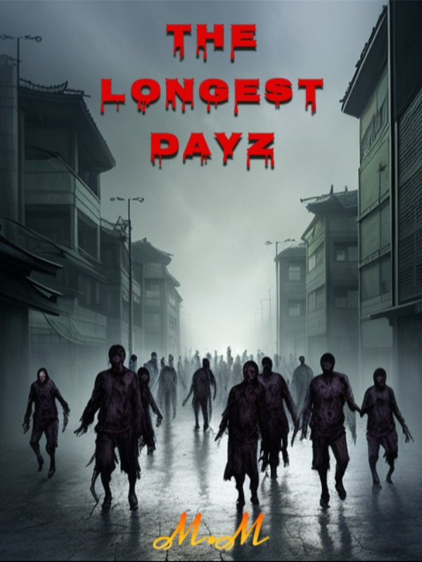 The Longest Dayz
