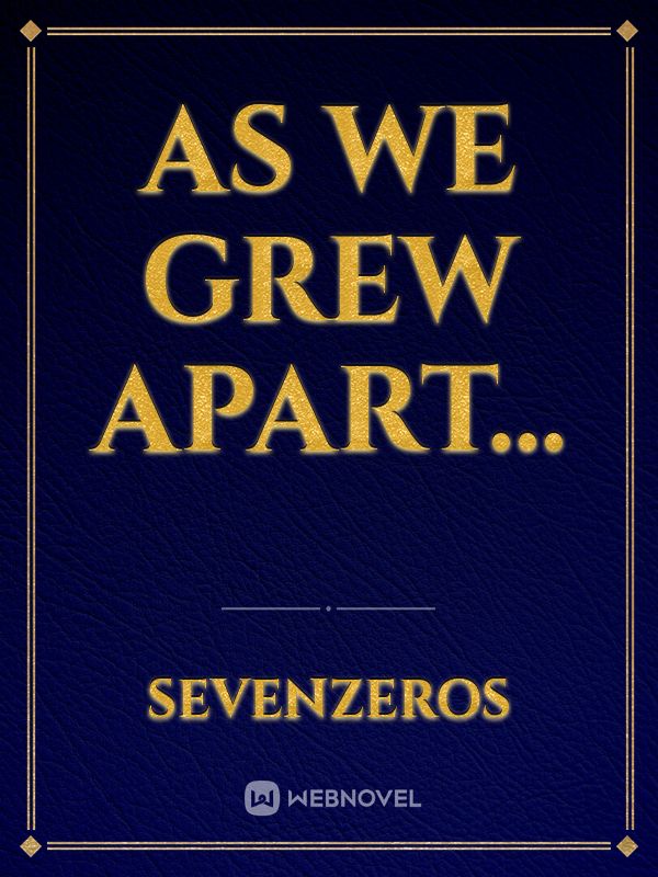 As We Grew Apart... Book