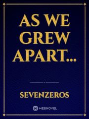 As We Grew Apart... Book