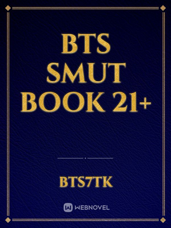 Bts Smut Book 21+