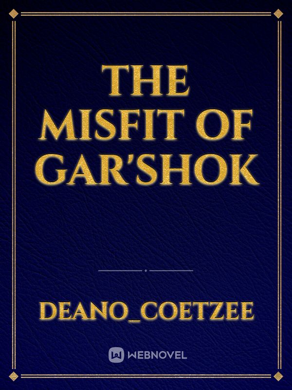 THE MISFIT OF GAR'SHOK Book