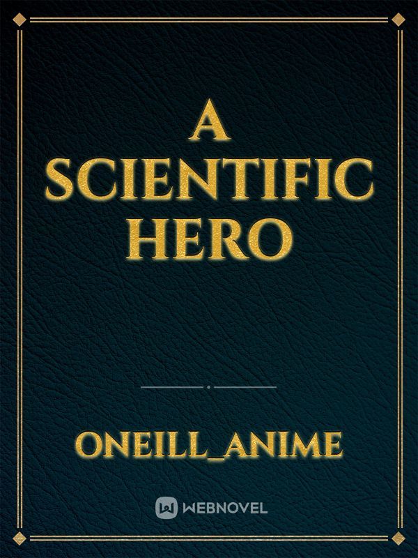 A scientific hero