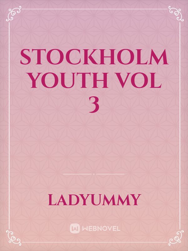 Stockholm Youth​ Vol 3