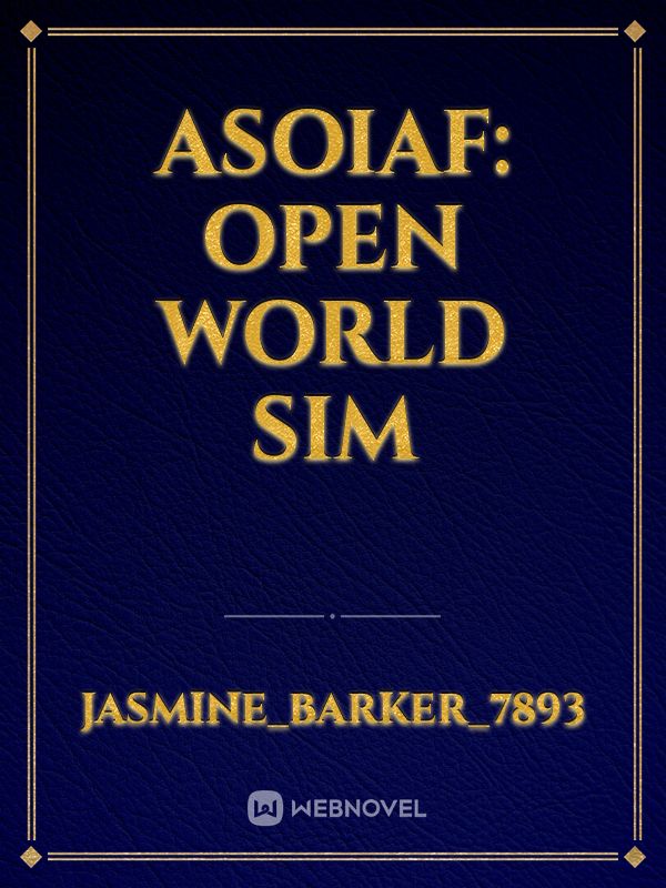 ASOIAF: Open World Sim