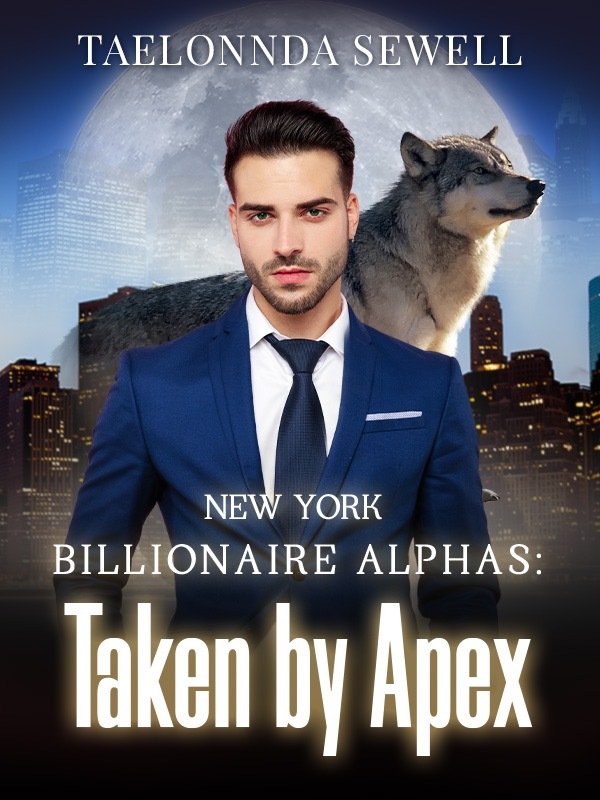 New York Billionaire Alphas: Taken by Apex Book