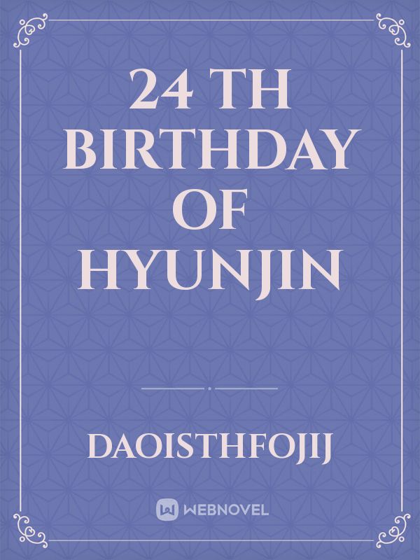 24 th birthday of hyunjin Book