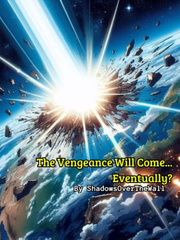 The Vengeance Will Come... Eventually? Book
