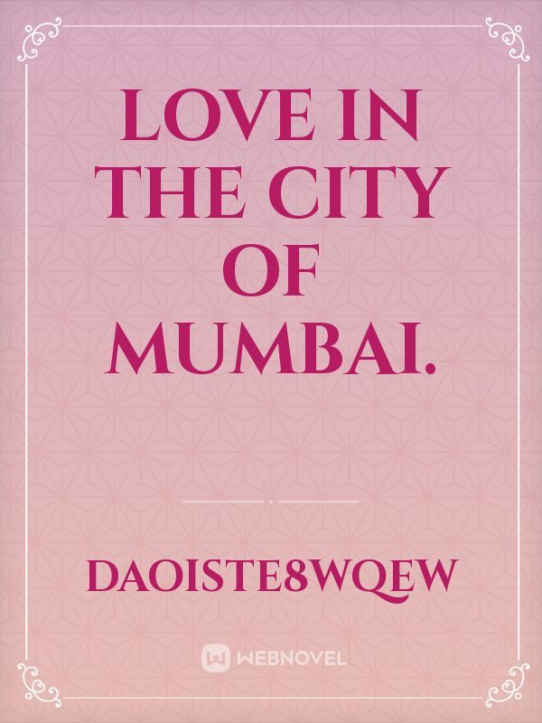 Love In  The City of Mumbai.