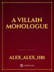 A villain monologue Book