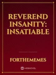Reverend Insanity:
  Insatiable Book