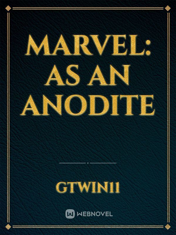 MARVEL: AS AN ANODITE Book