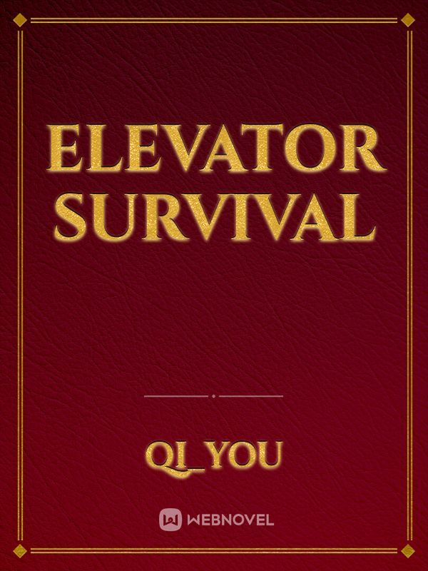 Elevator Survival
