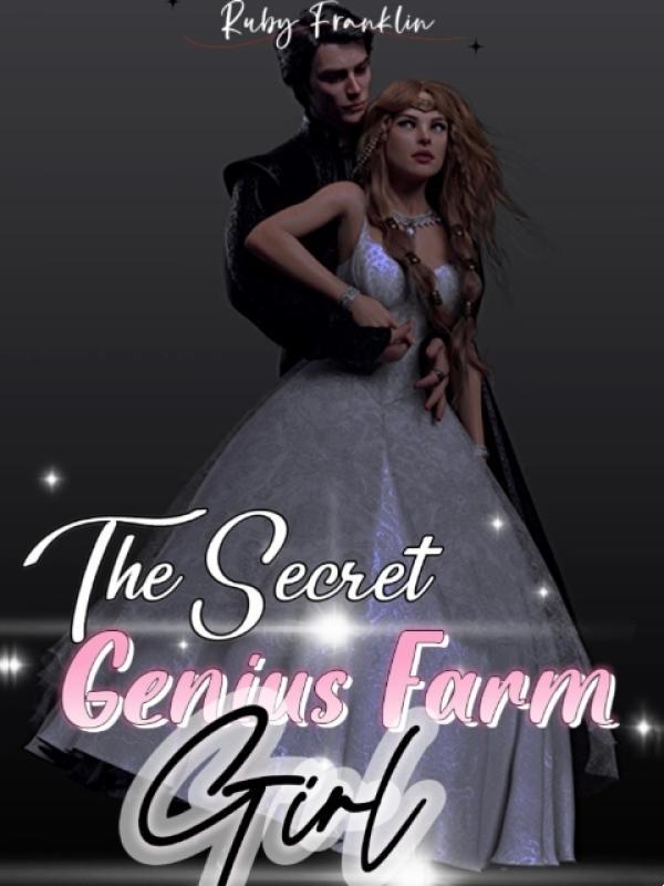 The Secret Genius Farm Girl