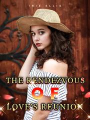 The Rendezvous of Love's Reunion Book