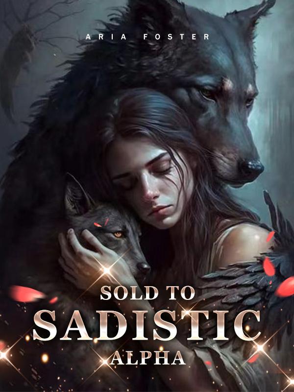 Sold to Sadistic Alpha
