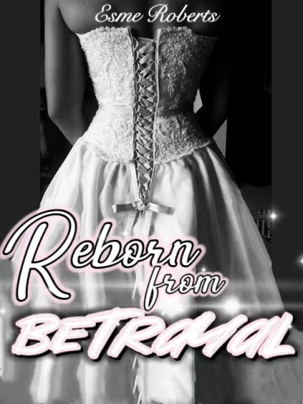 Reborn from Betrayal Book