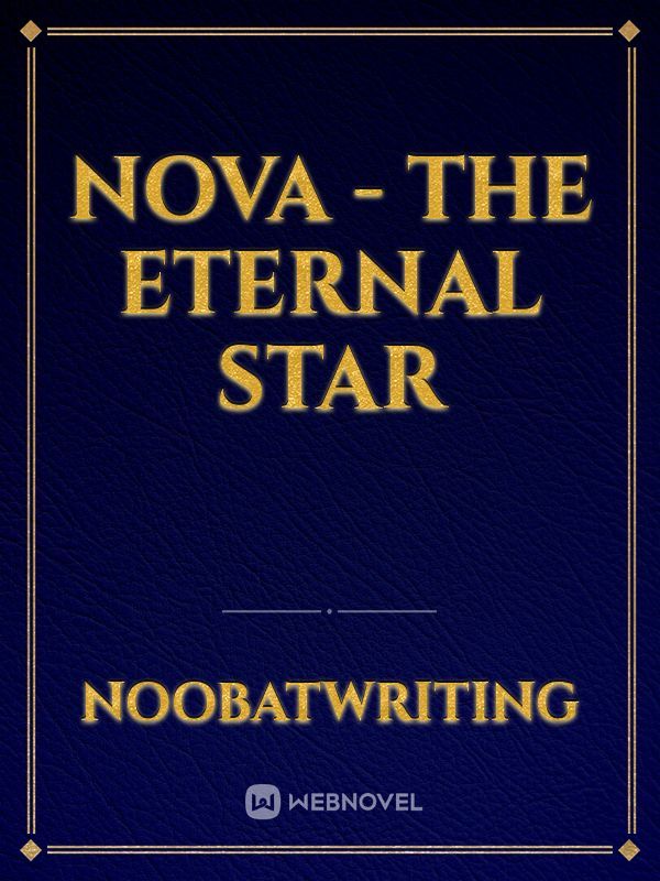 NOVA - The Eternal Star