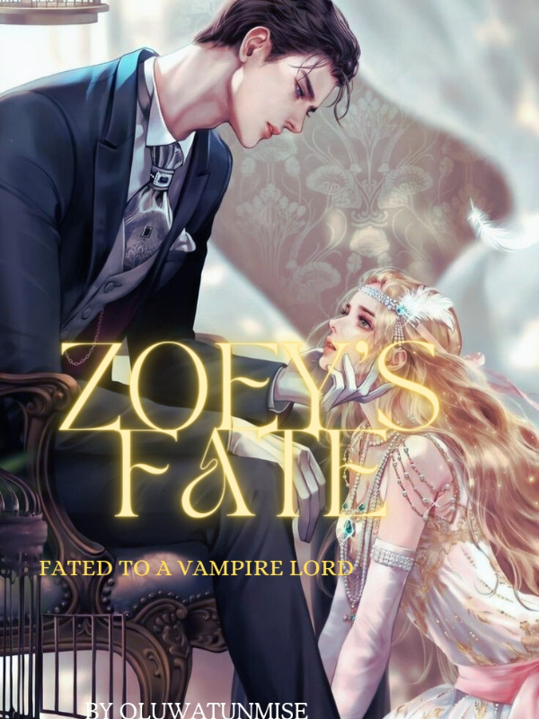 ZOEY'S FATE: fated to a vampire lord