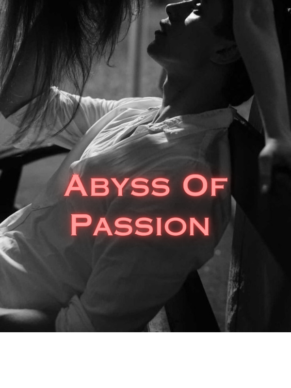 Abyss Of Passion