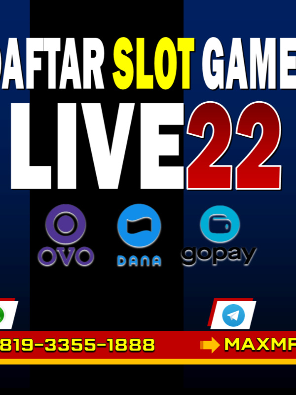 DAFTAR SLOT LIVE22 | AGEN LIVE22 | BANDAR LIVE22 | LIVE22