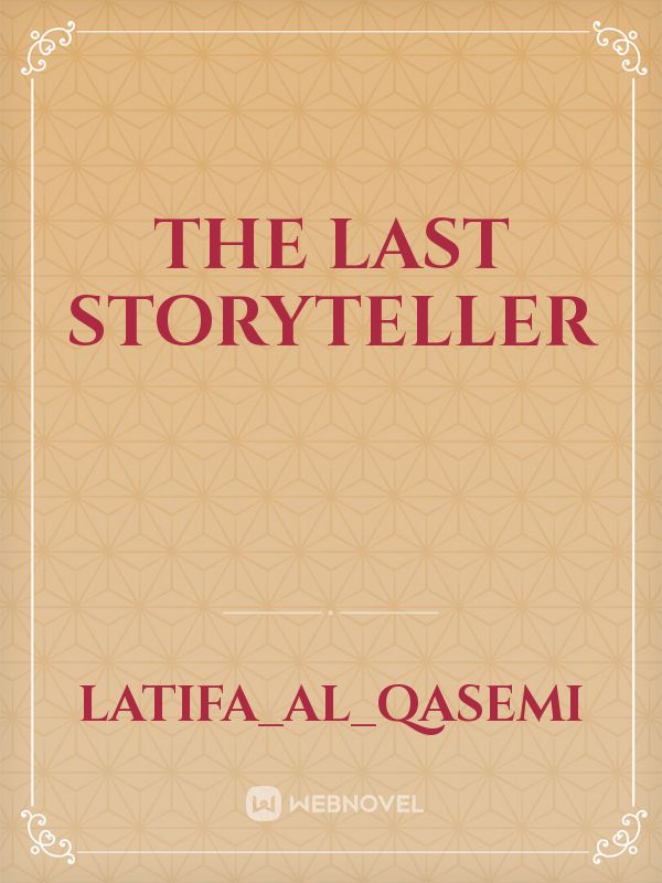 The Last Storyteller