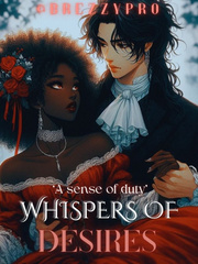 Whispers of Desires: A Sense of Duty {Book 1} Book