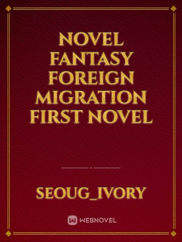 novel fantasy foreign migration first novel Book