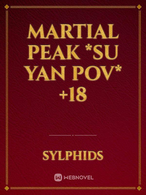 Martial Peak *Su Yan pov* +18