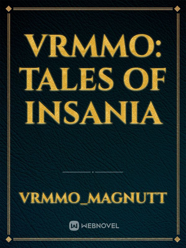 VRMMO: Tales of Insania