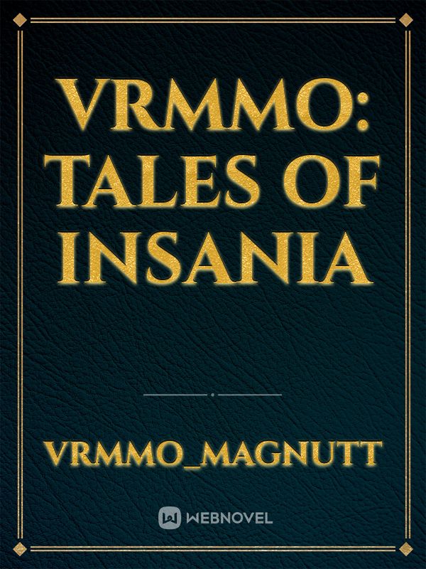 VRMMO: Tales of Insania Book