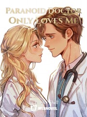 Paranoid Doctor Only Loves Me Book