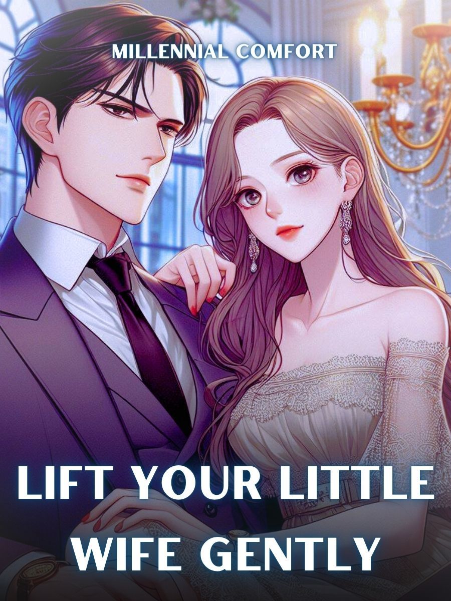 Lift Your Little Wife Gently