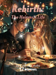 Rebirth: The Heiress's Life Book