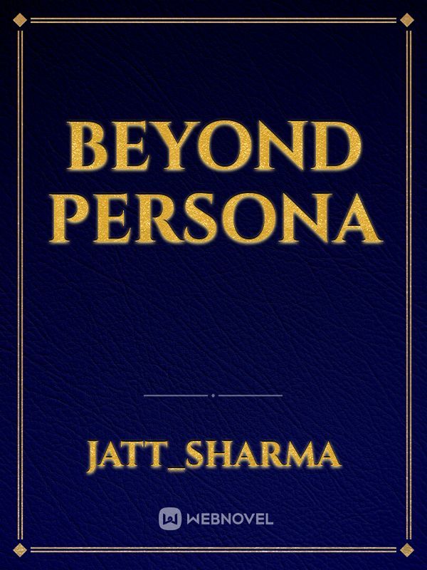 Beyond Persona
