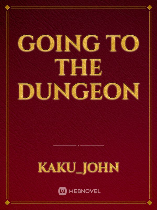 Going to The Dungeon Book