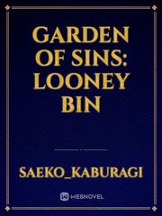 Garden of Sins: Looney Bin Book