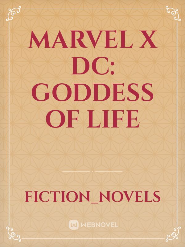 Marvel x DC: Goddess of Life Book