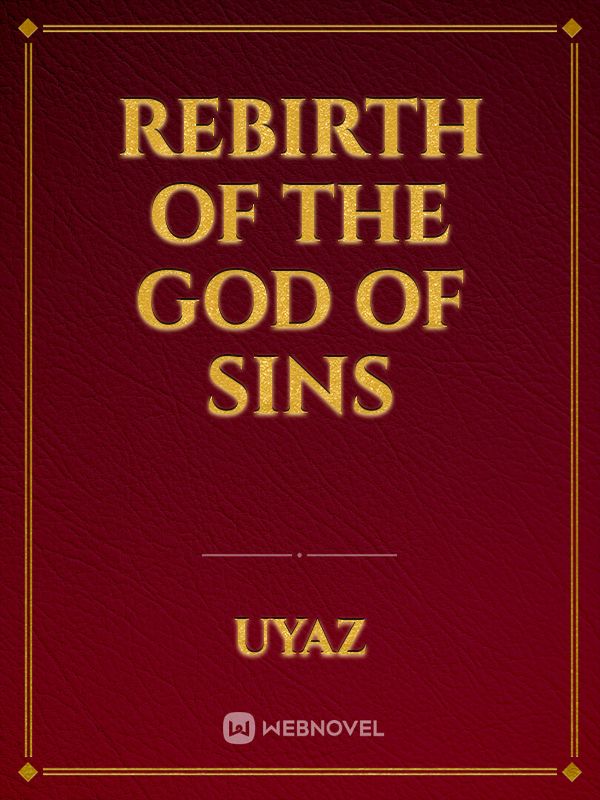 Rebirth of the God of Sins