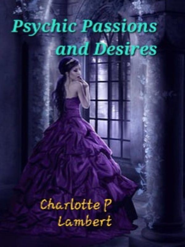 Psychic Passions and Desires