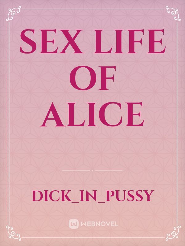 Sex Life of Alice