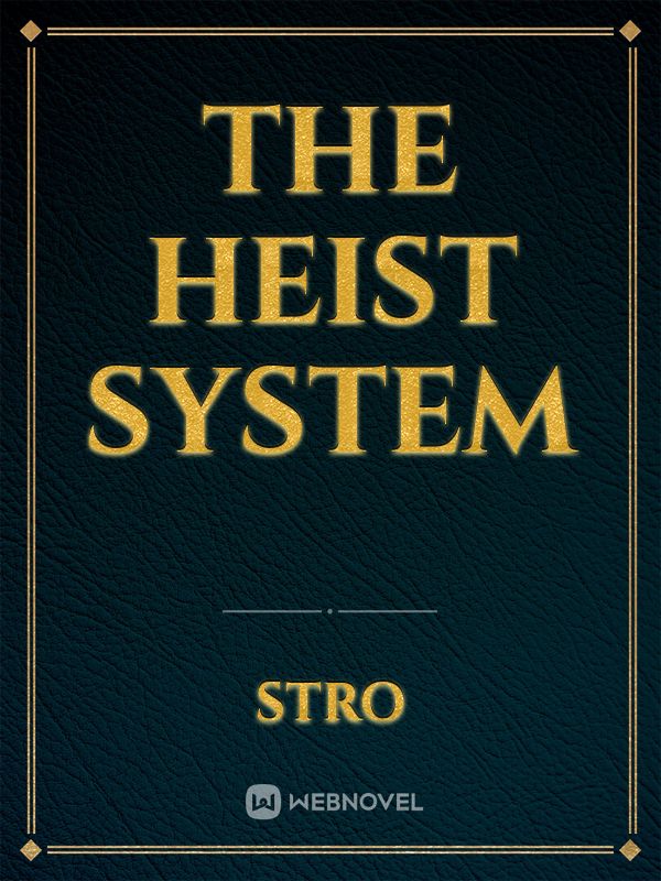 The Heist System Book